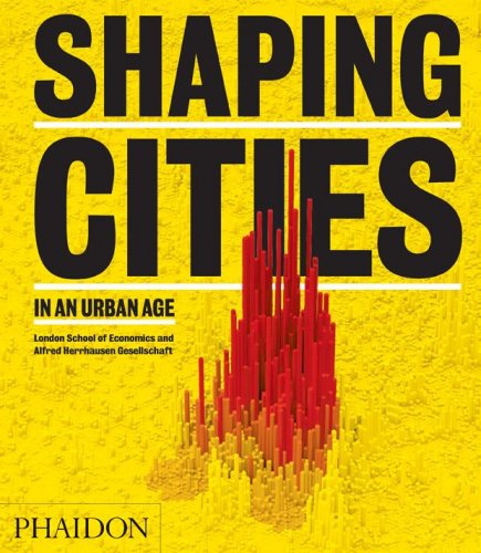 Kniha SHAPING CITIES IN AN URBAN AGE