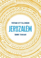 Kniha JERUZALÉM : Yotam Ottolenghi & Sami Tamimi