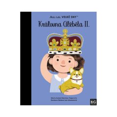 Kniha MALÍ LIDÉ, VELKÉ SNY - KRÁLOVNA ALŽBETA II.