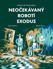 Kniha NEOČEKÁVANÝ ROBOTÍ EXODUS